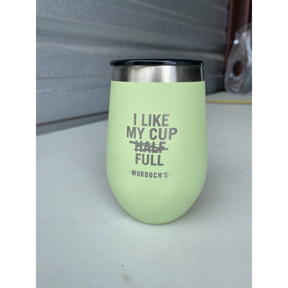 Murdoch's I Like My Cup Half Full Insulated Wine Tumbler mint stainless 12 oz